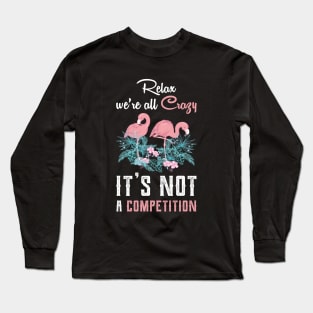 Cute Flamingo with Quote Gift Ideas Long Sleeve T-Shirt